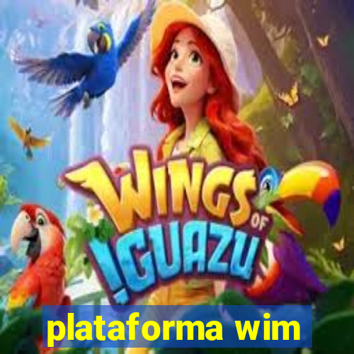 plataforma wim